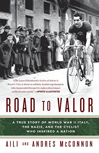 Road to Valor: A True Story of WWII Italy, the Nazis, and the Cyclist Who Inspired a Nation von Broadway Books